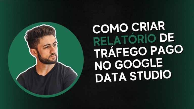 Como Criar Relatório de Tráfego Pago no Google data Studio