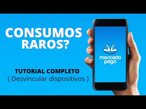 📢 Cómo DESVINCULAR DISPOSITIVOS asociados a tu CUENTA de MERCADO PAGO | MERCADO LIBRE [ACTUALIZADO]