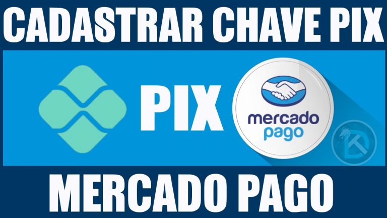 Como cadastrar chave PIX no Mercado Pago