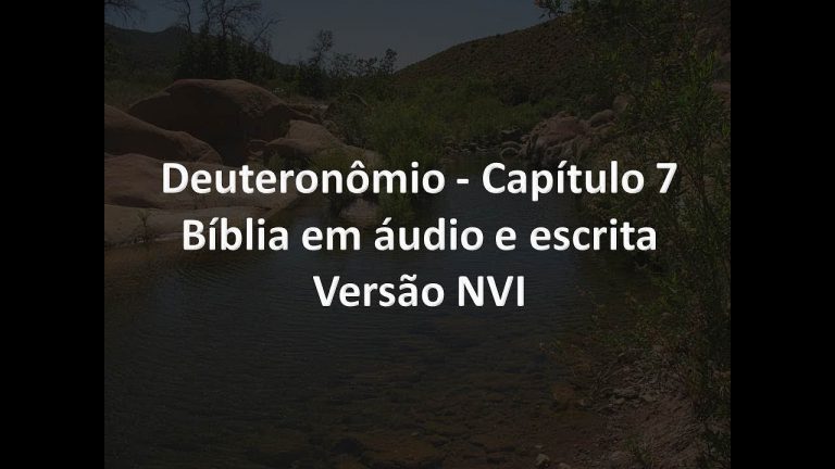 Deuteronômio Capítulo 7   Bíblia em áudio e escrita   Versão NVI