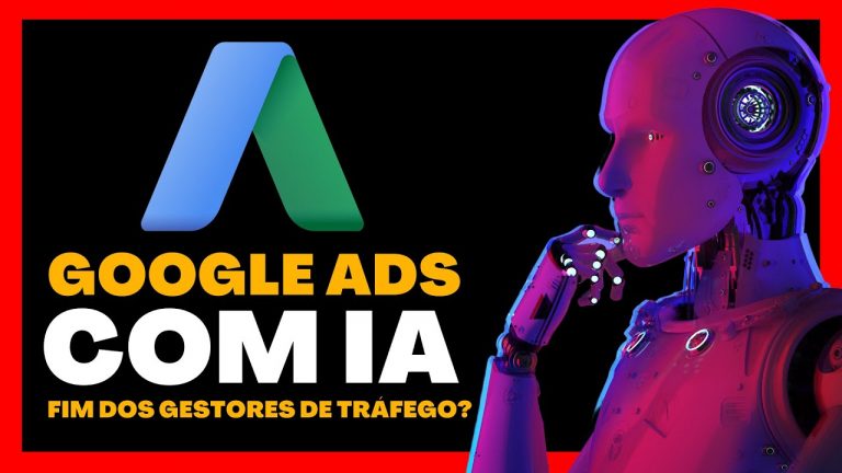 Google Ads Com Inteligência Artificial é o Fim dos Gestores de Tráfego Pago?