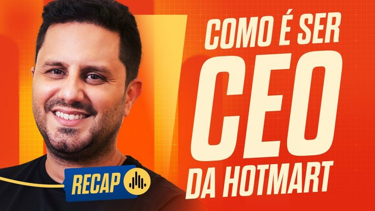 JOÃO PEDRO RESENDE: A história e as Reflexões do FUNDADOR e CEO da HOTMART | Hotmart Cast #Recap