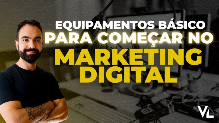 Marketing Digital: Equipamentos básicos para começar nesse mercado