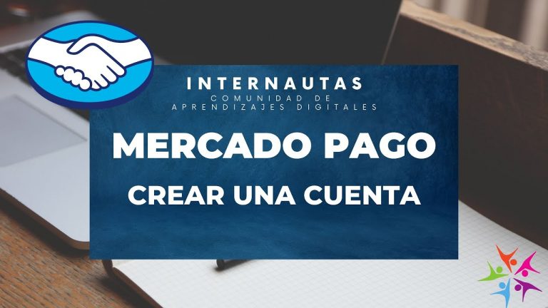 💳 Mercado Pago – ¿Cómo crear mi cuenta de usuario?