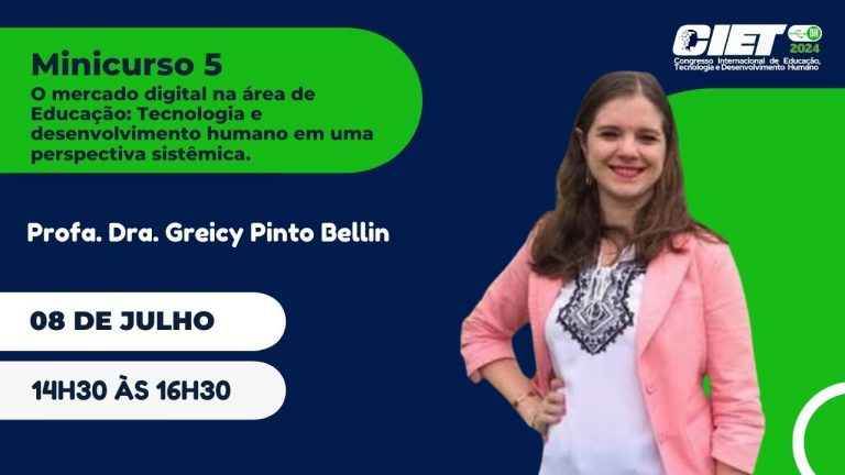 Minicurso 05: O mercado digital na Educação: Tec. e desenv. humano em uma perspectiva sistêmica.