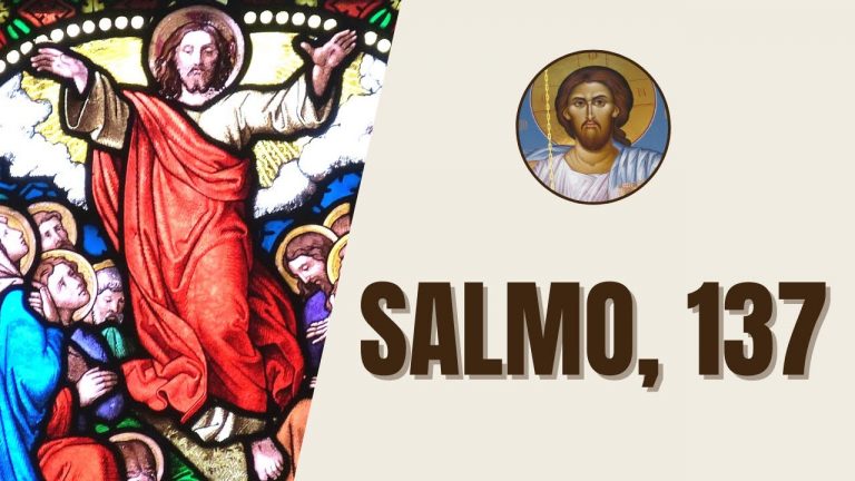 Salmo, 137 – “Eu vos louvarei de todo o coração, Senhor, porque ouvistes as minhas palavras.”