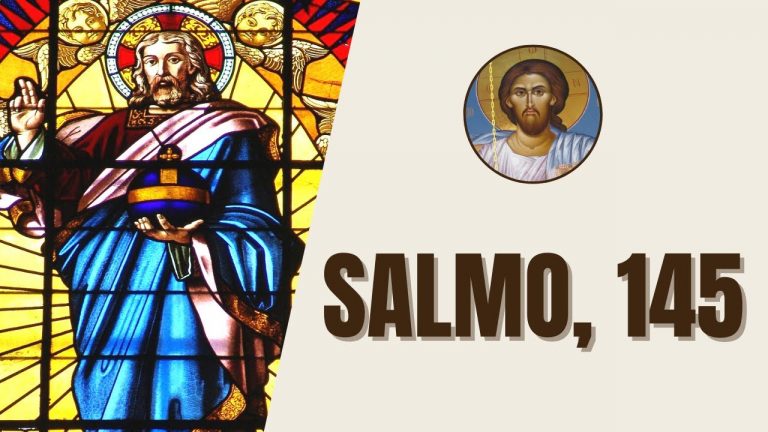 Salmo, 145 – “Louva, ó minha alma, o Senhor! Louvarei o Senhor por toda a vida.”