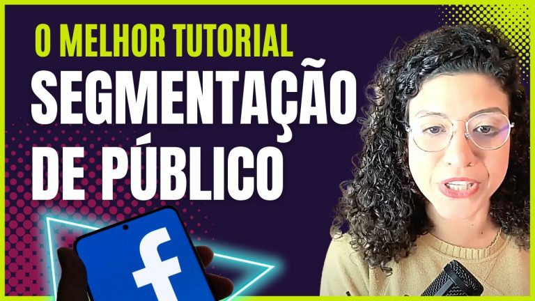 TRÁFEGO PAGO PARA FACEBOOK ADS 2023: Como fazer a Segmentação e Públicos para Anúncios no META