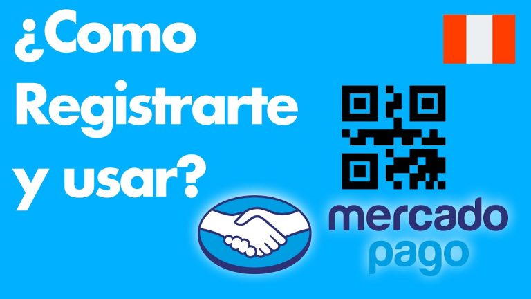 ¿Cómo registrarte y usar la app Mercado Pago en Perú 🇵🇪? [TUTORIAL]✅