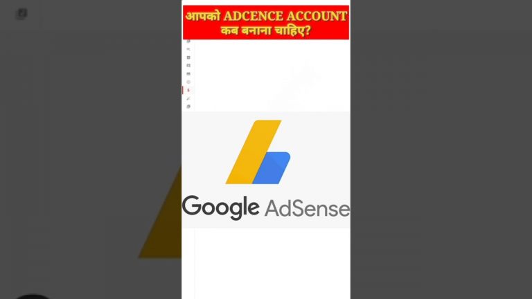 आपको Google AdSence Account कब बनाना चाहिए|| Right time to create Google Adsense Account,