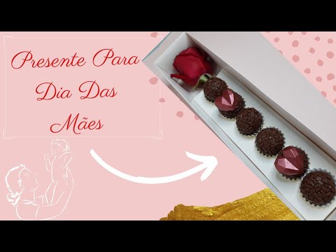 PRESENTE PARA O DIA DAS MÃES / caixa botão de rosa com brigadeiro