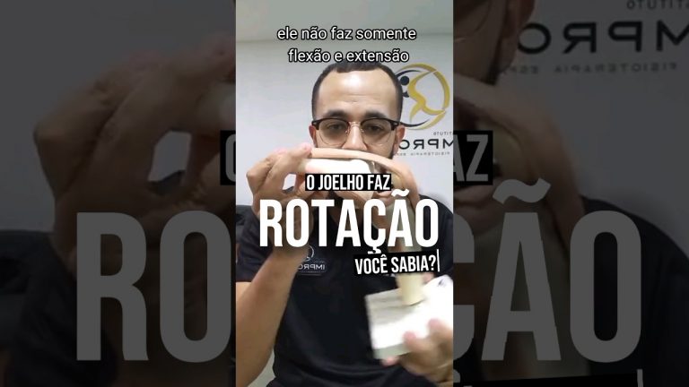 VOCÊ SABIA QUE O JOELHO FAZ ROTAÇÃO? – Guilherme Batista Fisioterapeuta