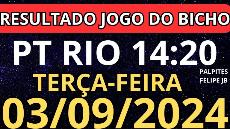 Resultado jogo do bicho pt rio ao vivo 14:20 horas hoje ao vivo 03/09/2024 – terça