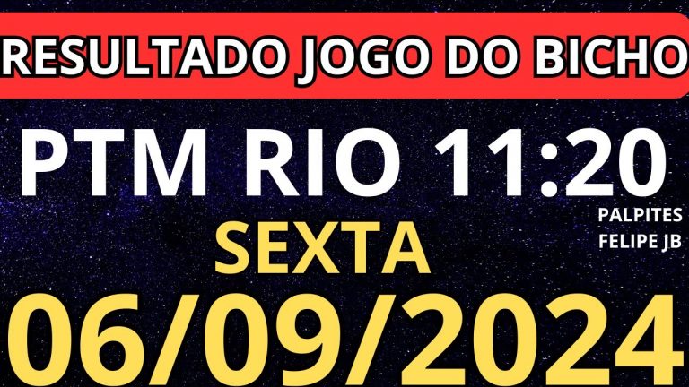 resultado jogo do bicho ptm rio 11:20 ao vivo hoje 06/09/2024 – sexta