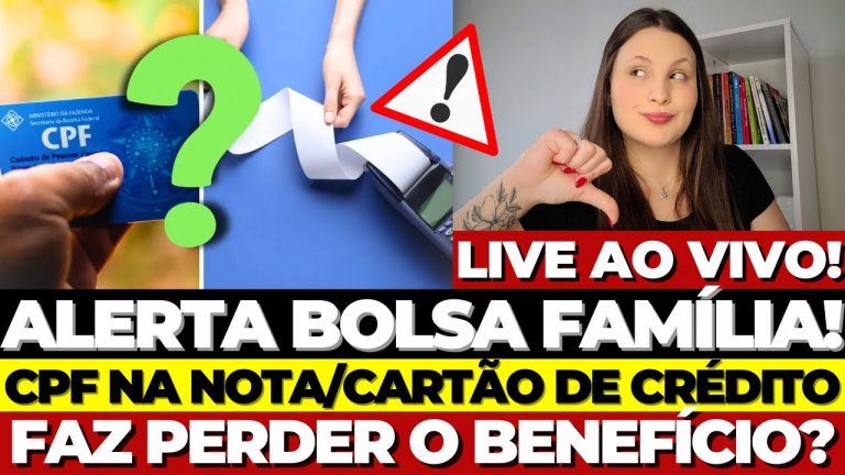 🚨ALERTA BOLSA FAMÍLIA: QUEM USAR O CPF NA NOTA ou CARTÃO DE CRÉDITO pode PERDER o BENEFÍCIO? CONFIRA