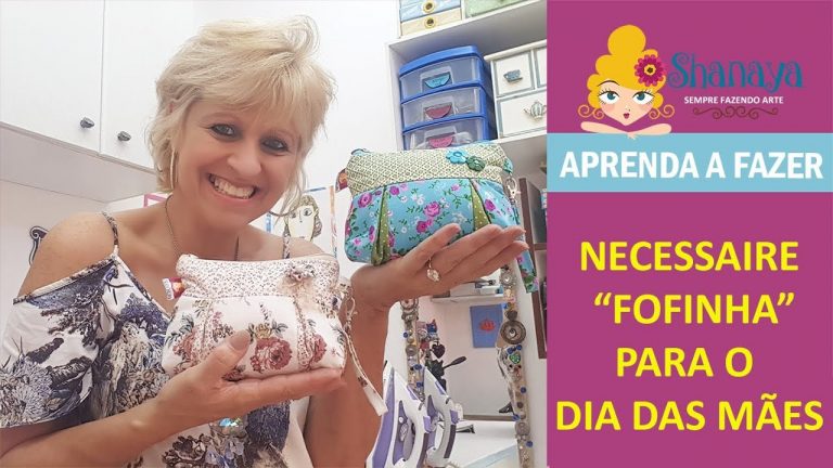 DIY  –  Necessaire para o Dia das Mães