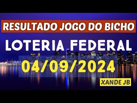 Resultado do jogo do bicho ao vivo LOTERIA FEDERAL | LOOK 21HS dia 04/09/2024 – Quarta – Feira