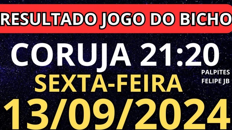 RESULTADO AO VIVO JOGO DO BICHO CORUJA RIO 21:20 horas hoje ao vivo 13/09/2024 – sexta