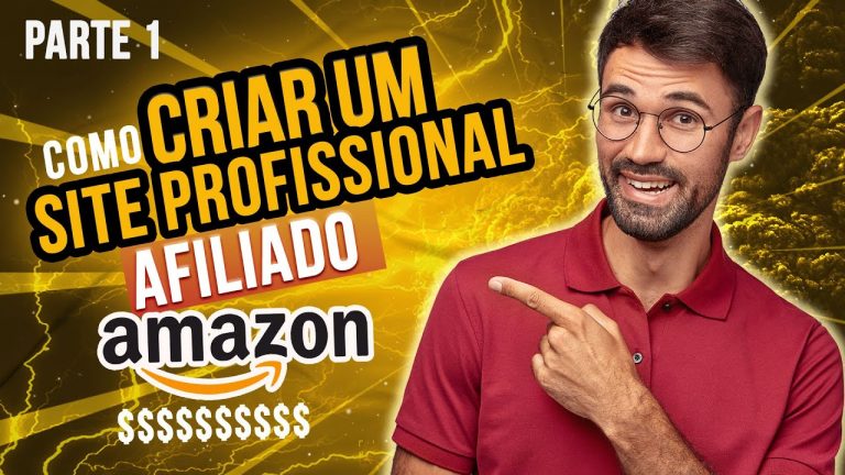 AFILIADO AMAZON: Passo para criar um site como afiliado (GUIA COMPLETO)