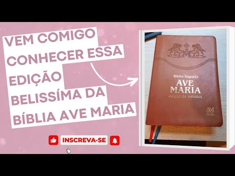 Bíblia Sagrada Ave Maria Edição de Estudos | Vem Conhecer