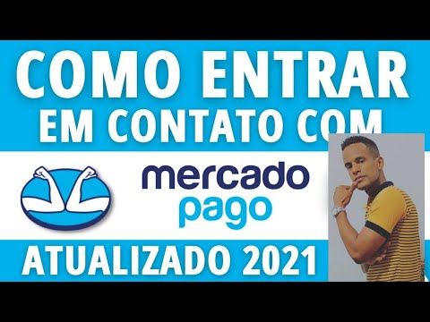 COMO ENTRAR EM CONTATO COM O MERCADO PAGO 2021