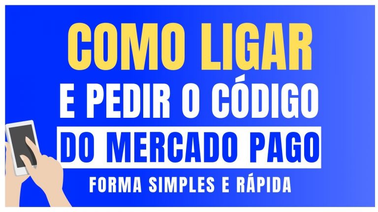 Como Pedir o Código e Ligar para o Mercado Pago?