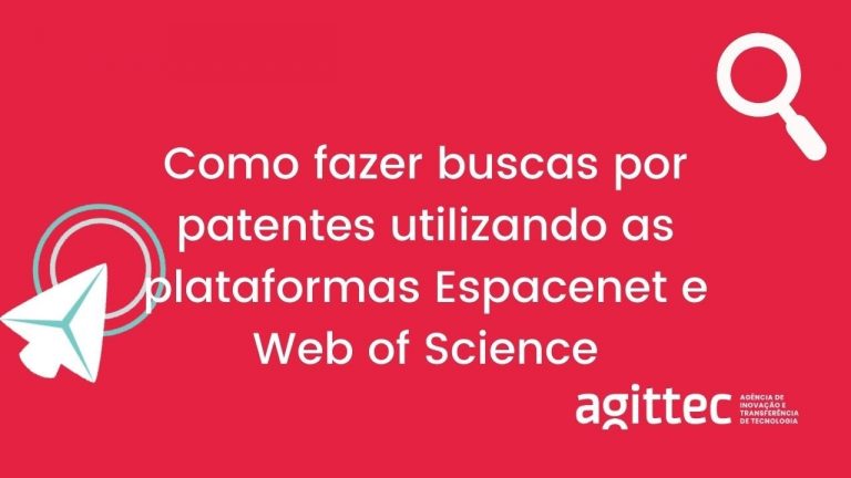 Como fazer buscas por patentes utilizando as plataformas Espacenet e Web of Science