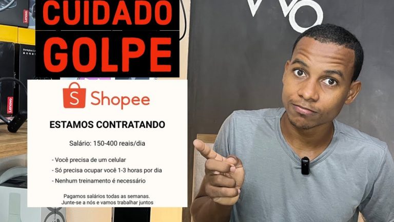 Cuidado com o Golpe! Shopee recrutando?