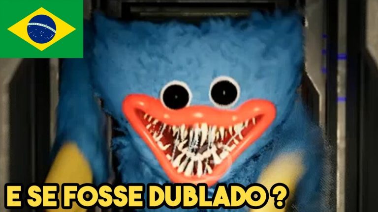 E SE POPPY PLAYTIME FOSSE DUBLADO ? (DUBLAGEM ZUEIRA) – The Dubleiros