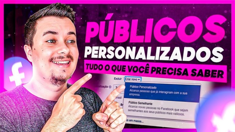 FACEBOOK ADS PARA INICIANTES: COMO CRIAR TODOS OS PÚBLICOS PERSONALIZADOS NO FACEBOOK ADS