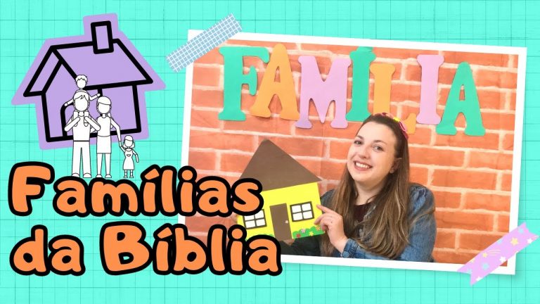 FAMÍLIAS DA BÍBLIA | HISTÓRIA PARA O DIA DA FAMÍLIA – dia da família