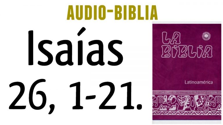 ISAÍAS 26, 1-21. [BIBLIA CATÓLICA]