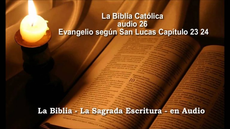 La Biblia Católica en audio Evangelio San Lucas 23 24