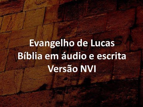 Lucas Capítulo 1 – Bíblia em áudio e escrita – Versão NVI