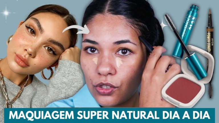 MAQUIAGEM SUPER NATURAL PARA O DIA A DIA – MAQUIAGEM CLEAN