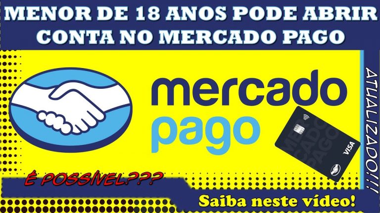 Menor De 18 Anos Pode Abrir Conta no Mercado Pago ??? [ATUALIZADO]