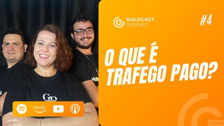 Tudo sobre tráfego pago para negócio local | Goldcast Podcast #4