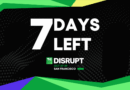 Only 7 days until TechCrunch Disrupt 2025 and ticket prices increase 