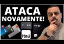 ATENÇÃO: ITAÚ ATACA NOVAMENTE, BANCO PAN ASSUSTA CLIENTES, CARTÃO DE CRÉDITO XP E BRB APROVEITE JÁ..