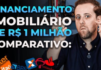 Financiamento Imobiliário de R$1 milhão: Compare CAIXA, Itaú, Bradesco, Santander e Inter – 2025
