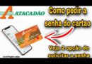 como pedi a senha do cartao atacadao
