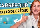 CARREFOUR | CARTÃO de CRÉDITO | Será que VALE a PENA?