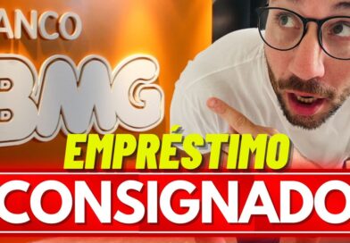 EMPRÉSTIMO BMG CONSIGNADO – COMO funciona? Como fazer?