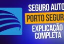 SEGURO AUTO PORTO SEGURO 2025 | Explicação COMPLETA + Condições Gerais!