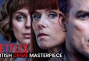 Official Trailer – 10 British Crime Thrillers on Netflix Beats Hollywood