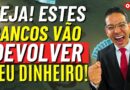 ATENÇÃO: Descubra Quais Bancos Vão Devolver Seu Dinheiro através do seguro prestamista!