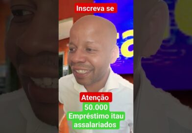 EMPRÉSTIMO ITAU CLT ATÉ 50 MIL PARA TRABALHADOR #caixa #fgts #dinheiro #bancoitaú #empréstimo #lula