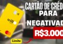 CARTÃO DE CREDITO PARA NEGATIVADO | APROVAÇÃO FÁCIL