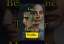 Official Trailer – Top 7 Best Crime Thriller Movies 0n Netflix #latest #movie #topshorts