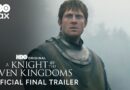 Official Trailer – A Knight of the Seven Kingdoms | Official Final Trailer | HBO Max